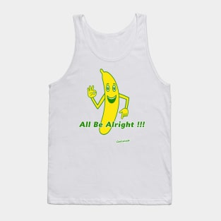 All Be Alright !!! Tank Top